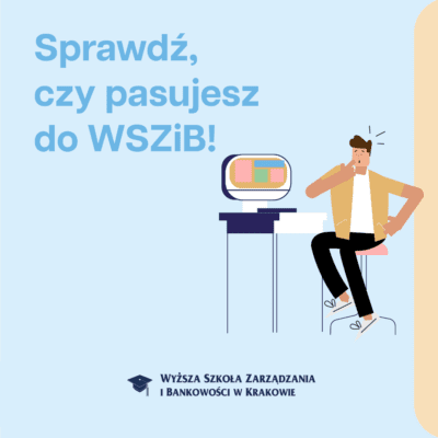 Sprawdź, czy pasujesz do WSZiB!