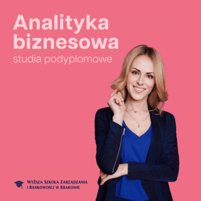 Analityka biznesowa – studia podyplomowe